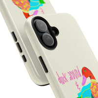 Duck Around & Find Out Phone Case
