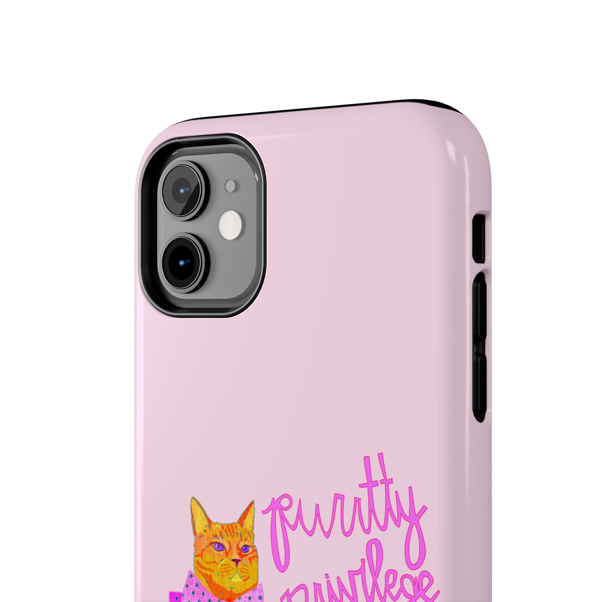 Purrtty Privilege Pink Phone Case