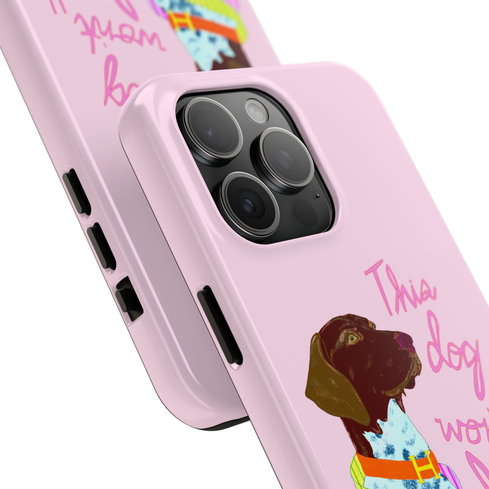 This Dog Won't Hunt Pink Phone Case