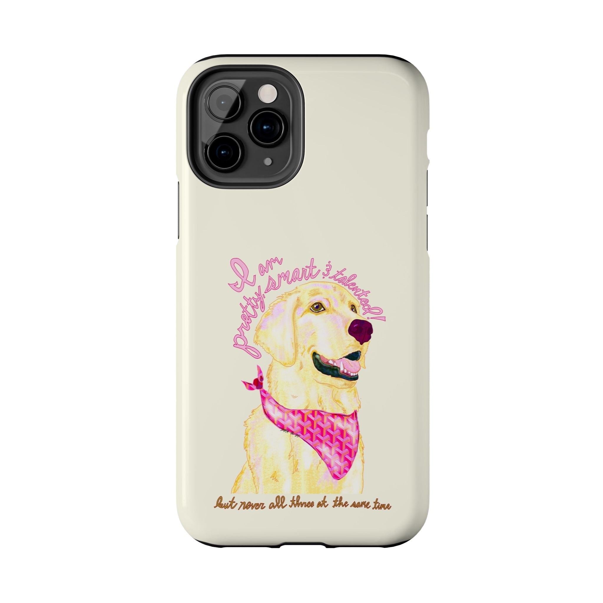 Pretty, Smart & Talented Phone Case