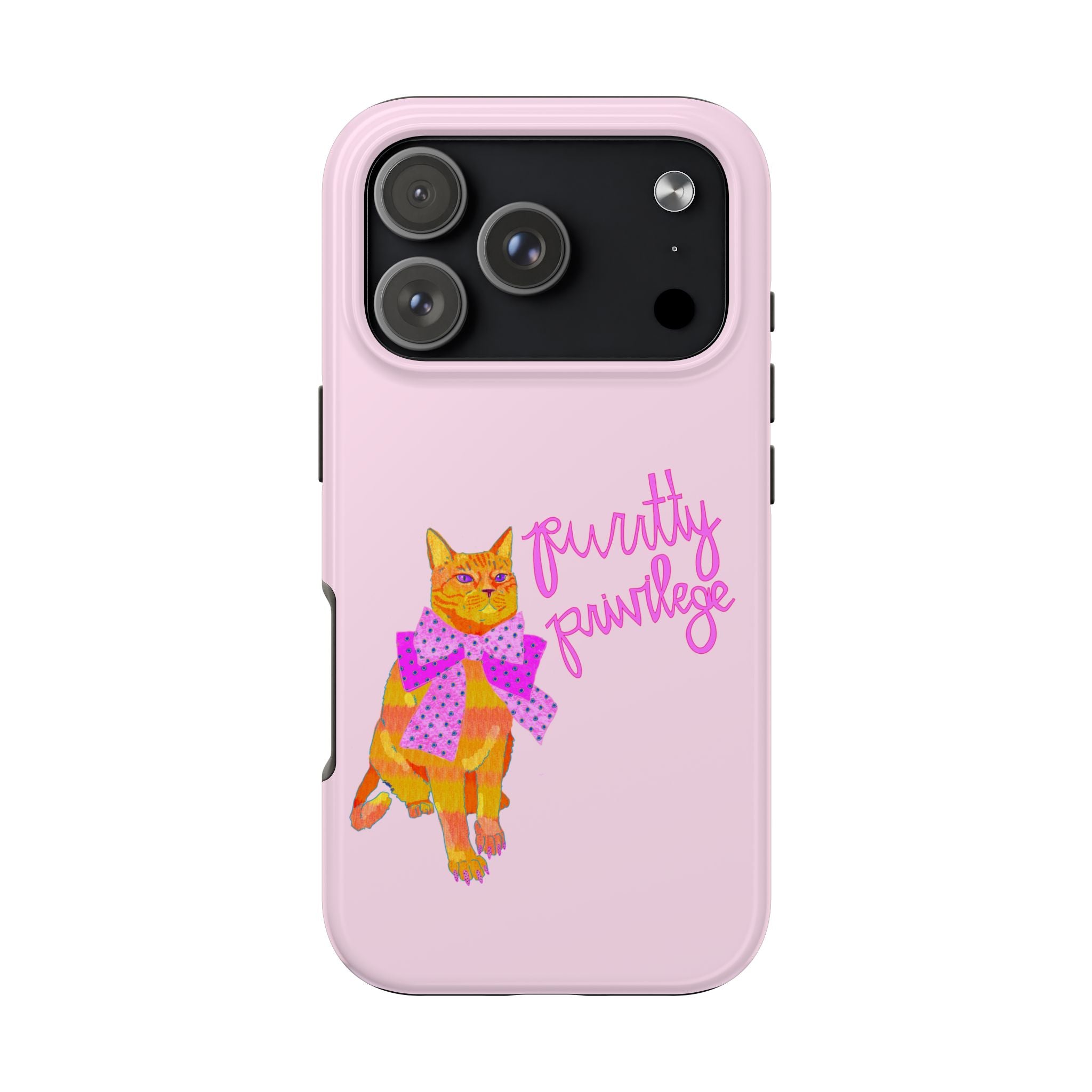 Purrtty Privilege Pink Phone Case
